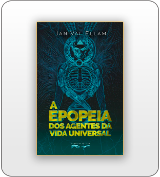 A Epopeia dos Agentes da Vida Universal