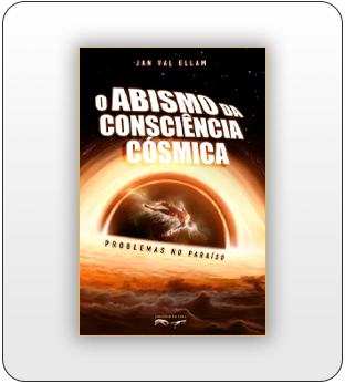 O Abismo da Consciência Cósmica: Problemas no Paraíso