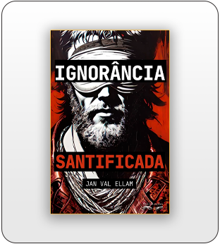 Ignorância Santificada