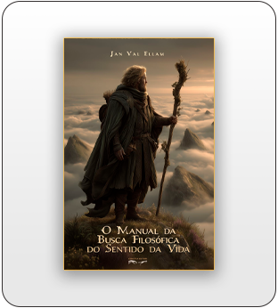 O Manual da Busca Filosófica do Sentido da Vida