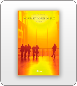 Nos Bastidores da Luz II
