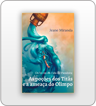 Os Livros da Vida de Pandora: As poções dos Titãs e a ameaça do Olimpo
