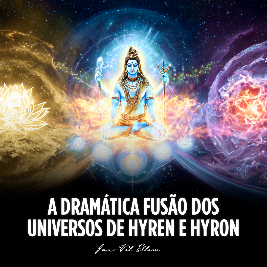 [15 DE AGOSTO] A Dramática Fusão dos universos de Hyren e Hyron